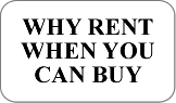 Why Rent when you can BUY